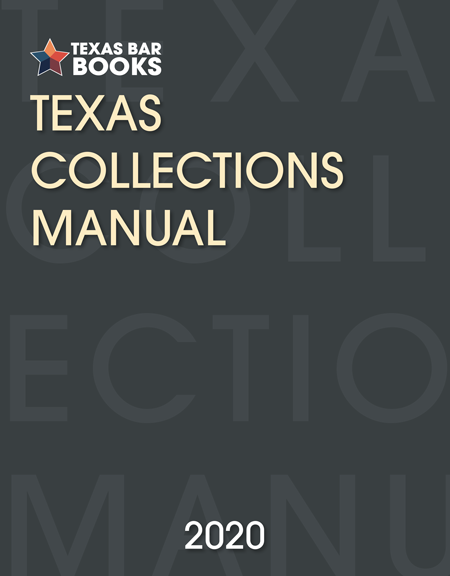 Texas Collection Manual - Texas Bar Books