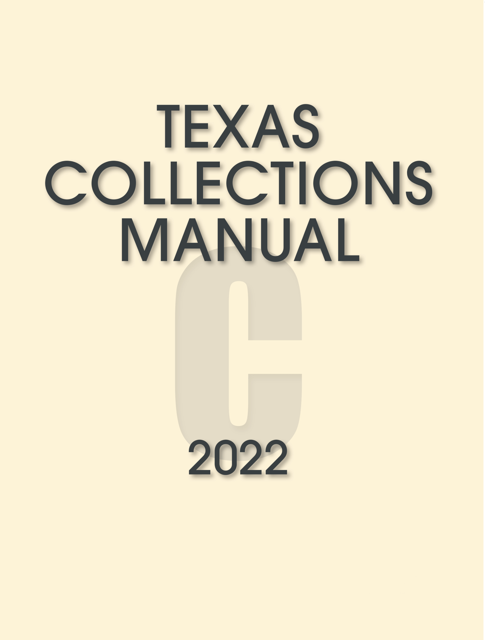 Texas Collections Manual, 2022 ed. Texas Bar Practice