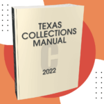 Texas Collections Manual, 2022 ed., Is Now Available!