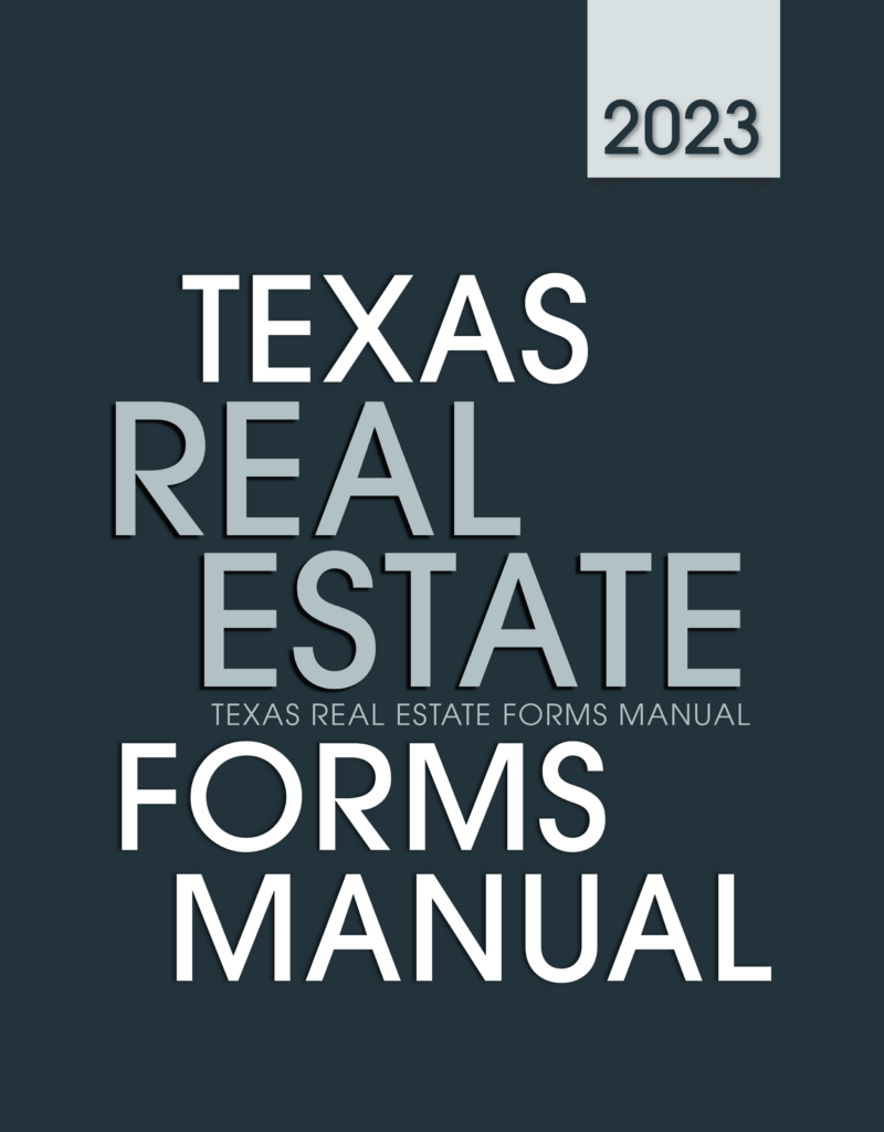 Texas Real Estate Forms Manual, 2023 ed., Print + Digital Texas Bar