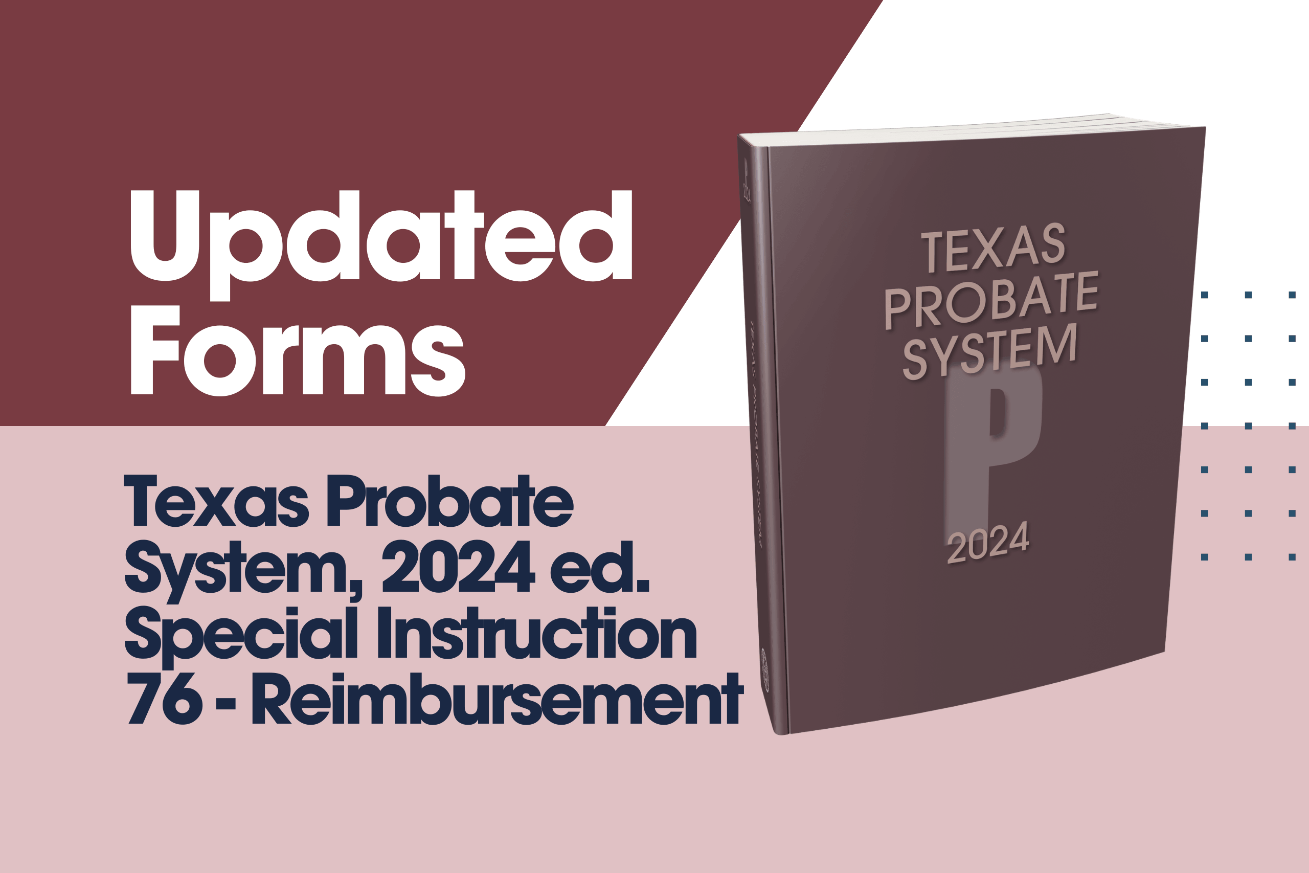 Update Available for Texas Probate System, 2024 Edition