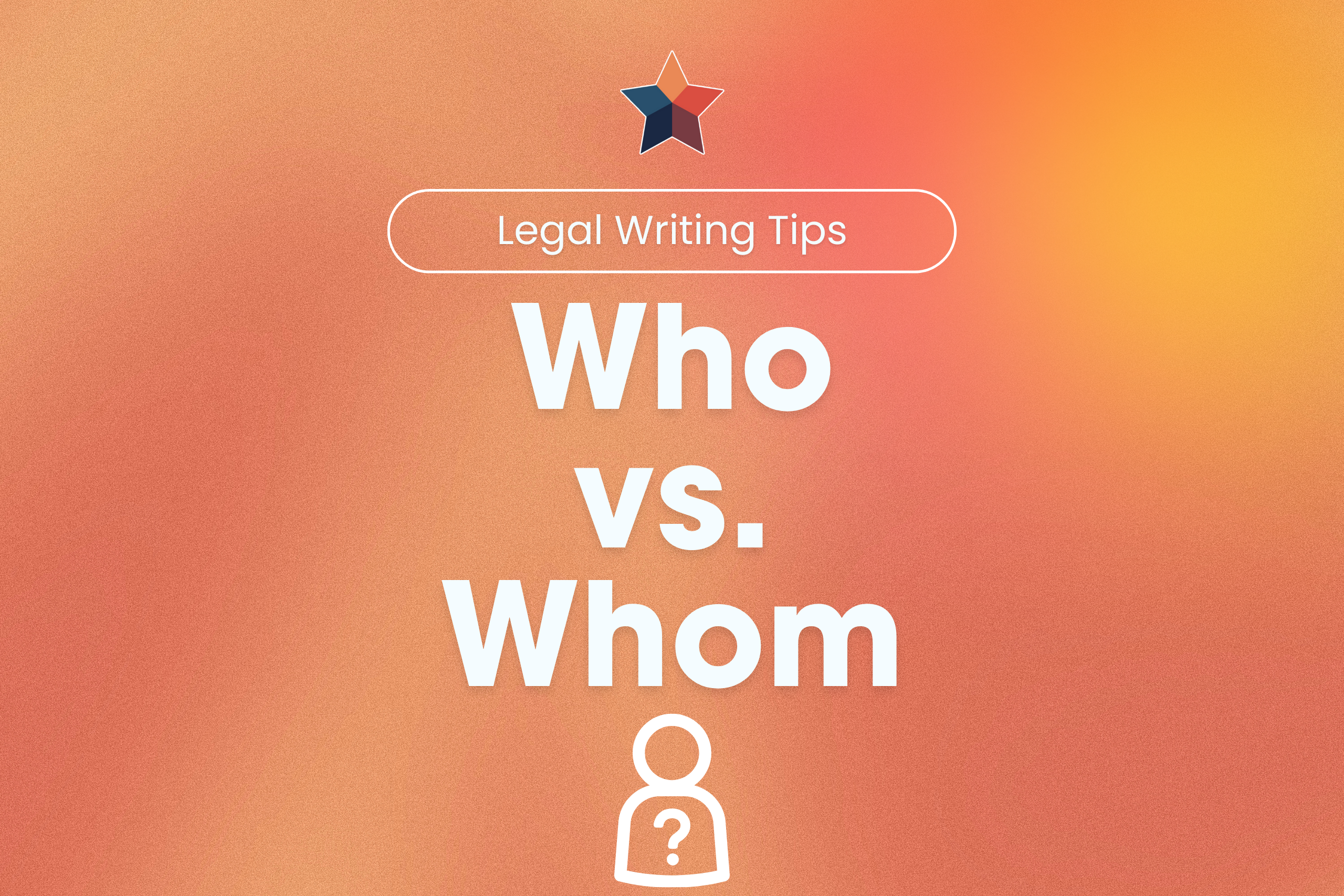 Who vs. Whom: How to Always Make the Right Choice