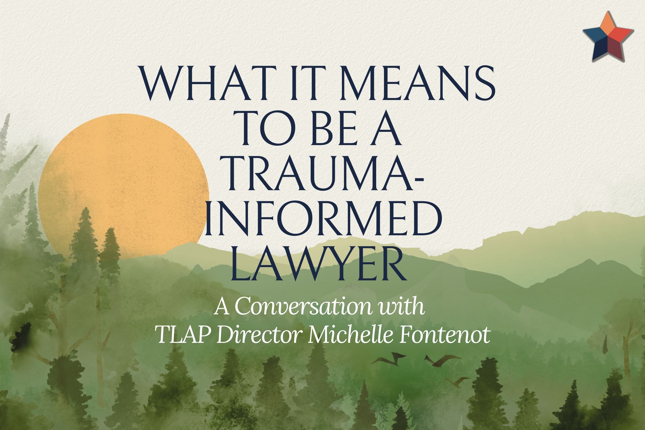 What it Means to be a Trauma-Informed Lawyer