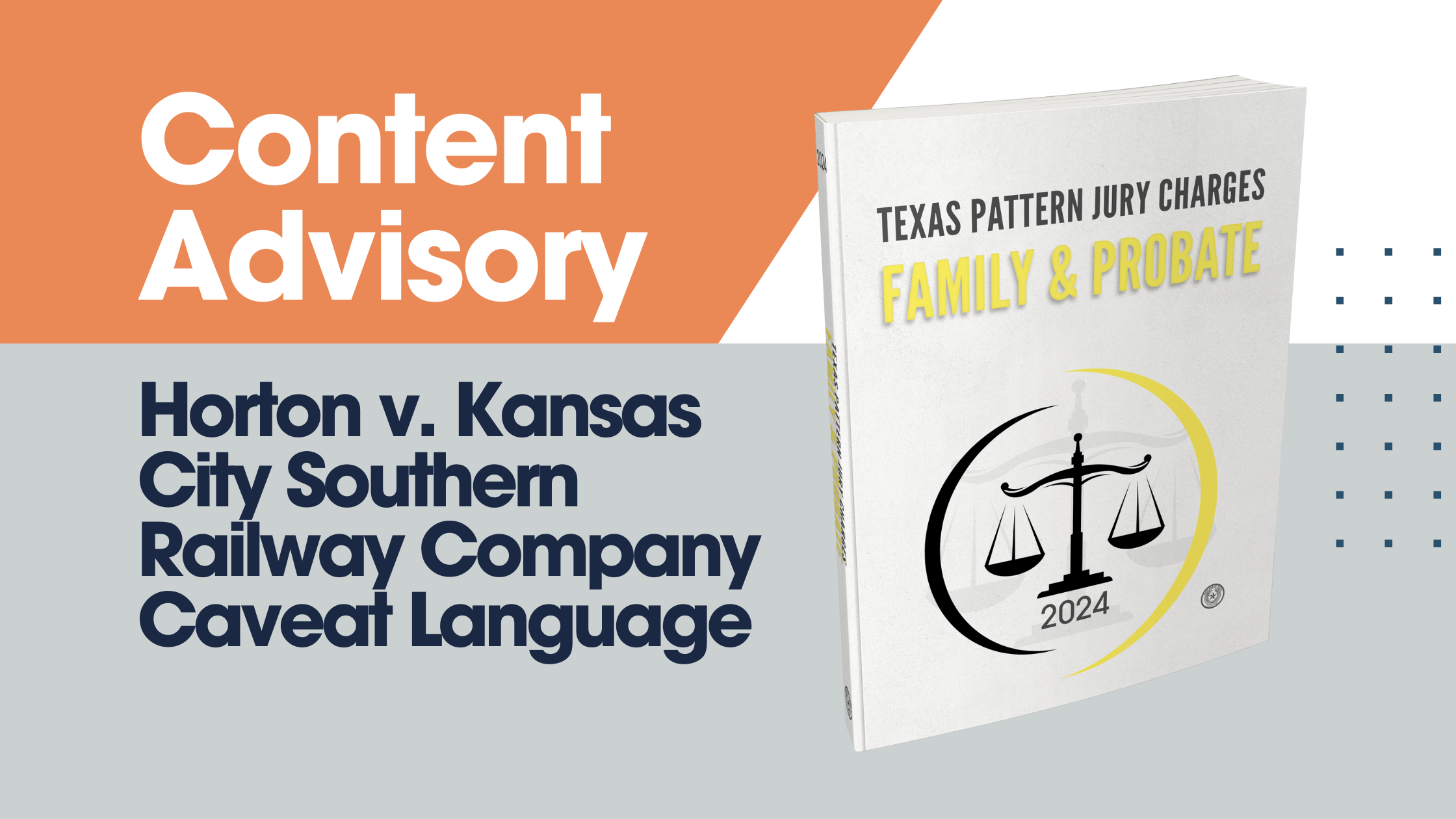 Content Update for Texas Pattern Jury Charges — Family & Probate, 2024 ed.
