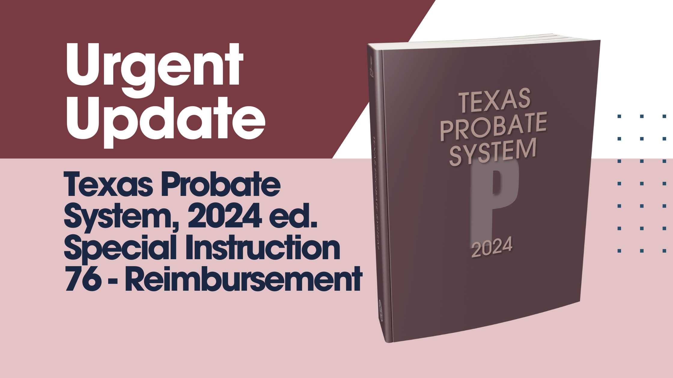 Update Available for Texas Probate System, 2024 Edition