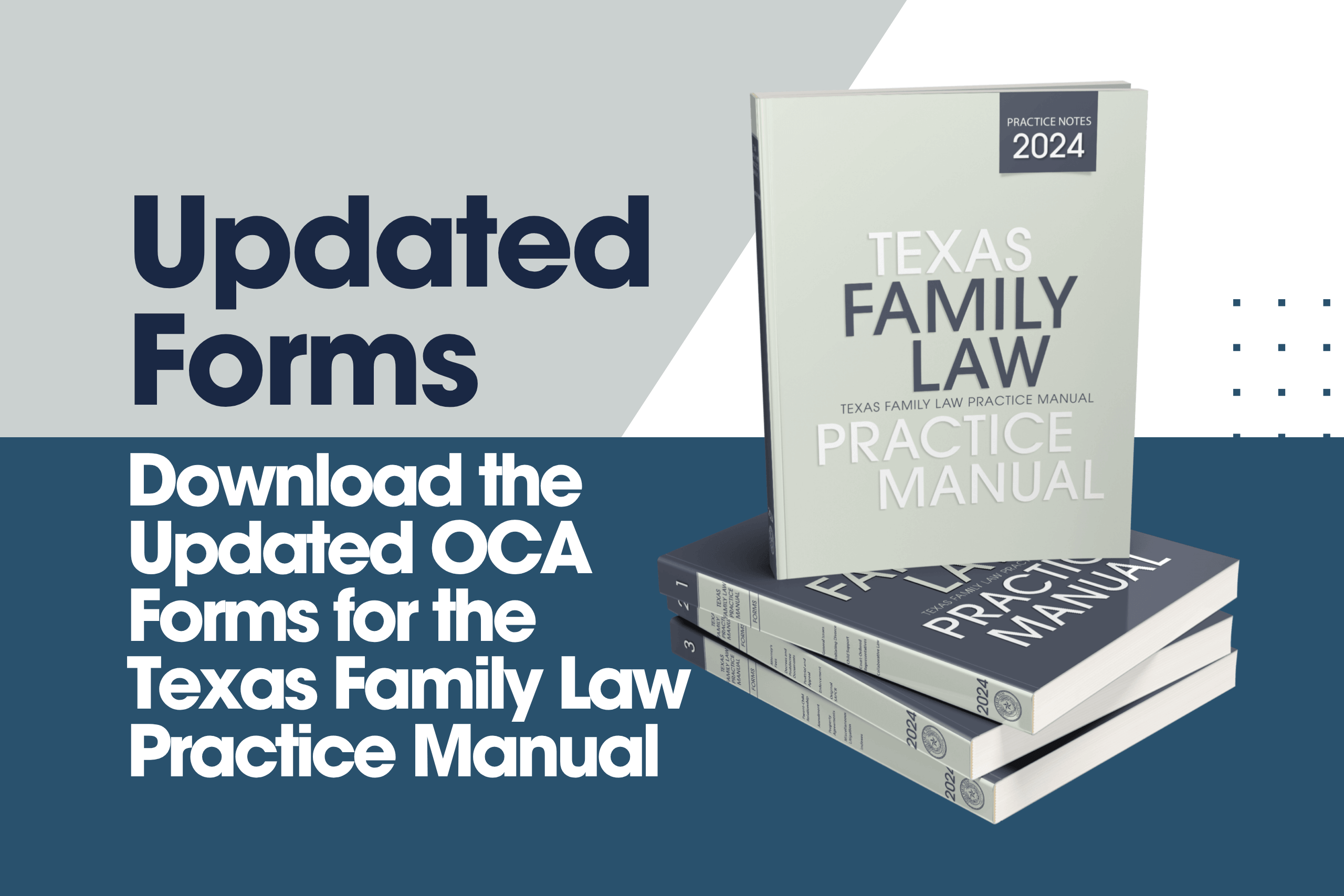Updated Forms: Download the Updated OCA Forms for the Texas Family Law Practice Manual