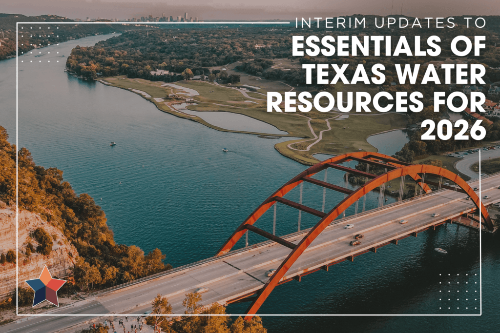 Interim Updates to Essentials of Texas Water Resources for 2026